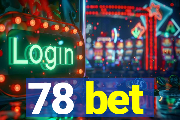 78 bet